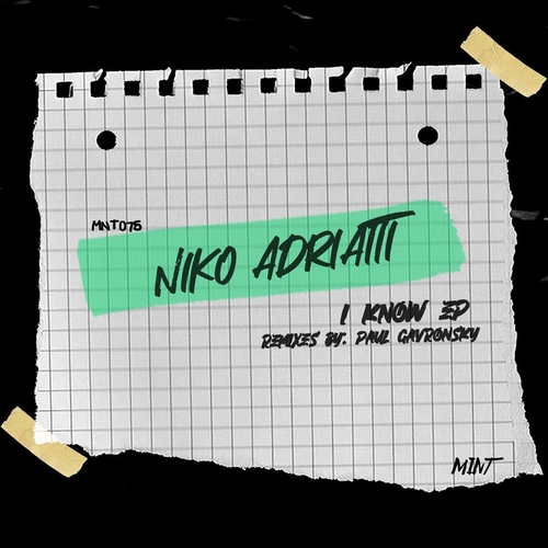 Niko Adriatti - I Know EP [MNT075]